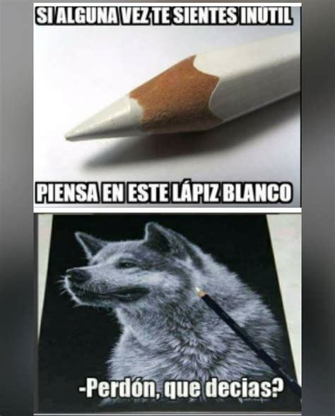 Si alguna vez te sientes inútil piensa en este lápiz blanco Perdón