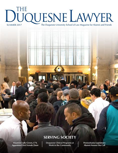 Duquesne Lawyer Magazine Summer 2017 By Thomas R Kline School Of Law Of Duquesne University