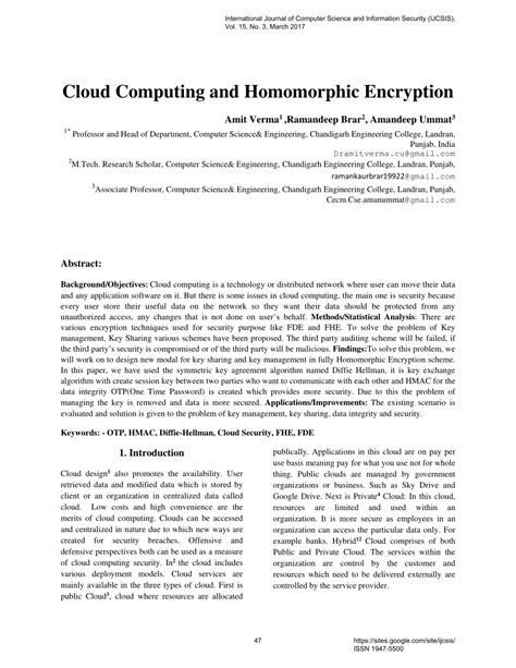 Homomorphic encryption method provides more security on data because provider is not involving in key management. (PDF) Cloud Computing and Homomorphic Encryption