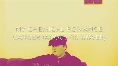 My Chemical Romance Cancer Acoustic Cover Youtube