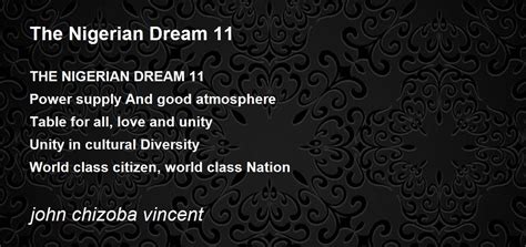 The Nigerian Dream 11 The Nigerian Dream 11 Poem By John Chizoba Vincent