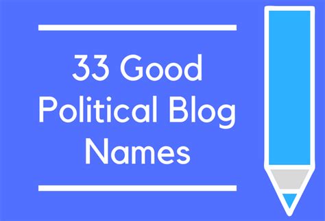 33 Good Political Blog Names