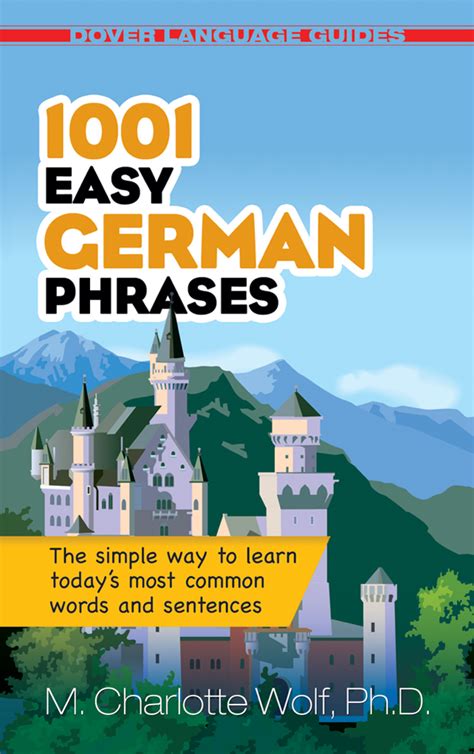 1001 Easy German Phrases The Simple Way To Learn Todays Most Common