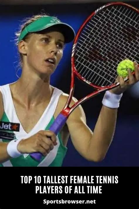 Top 10 Tallest Female Tennis Players Of All Time Tennis Players