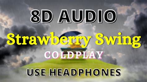 Coldplay Strawberry Swing Lyrics Youtube