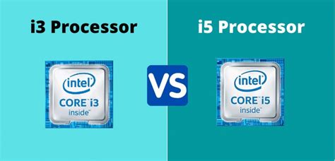 Intel Core I3 Vs I5 Processor Which One To Go For In 2021