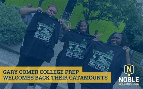 Gary Comer College Prep Welcomes Back Their Catamounts Noble Schools