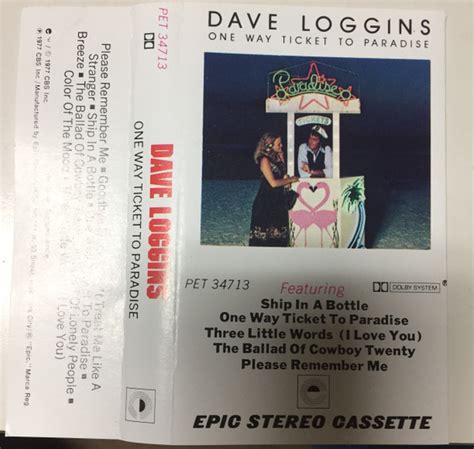Dave Loggins One Way Ticket To Paradise 1977 Dolby Cassette Discogs