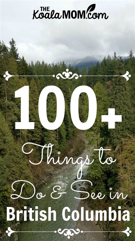 100 Things To See And Do In Beautiful British Columbia