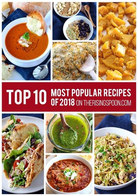 Top 10 Most Popular Recipes On The Rising Spoon In 2018 All Made With