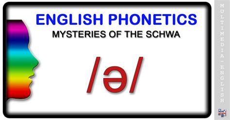 Watch this video lesson on english consonant sounds with ipa, the international phonetic symbols to revise all the consonants in english. Phonetics: The Schwa -Multimedia-English