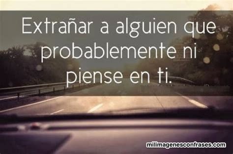 Imágenes Con Frases Sobre Extrañar A Alguien