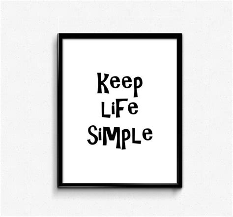 Printable Inspirational Phrase Keep Life Simple Minimal Art