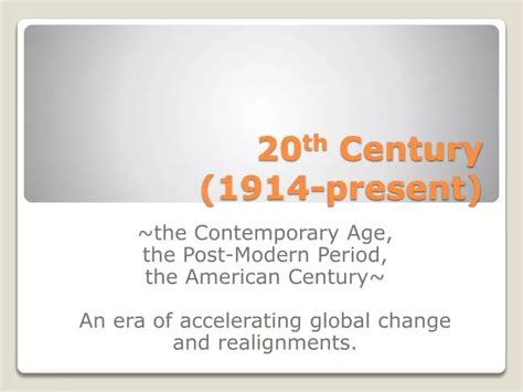 Ppt 20 Th Century 1914 Present Powerpoint Presentation Free