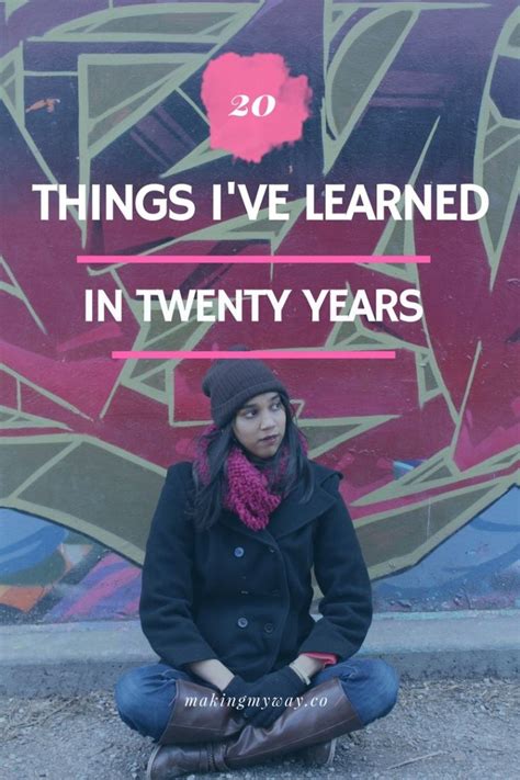 20 Things Ive Learned In 20 Years Lessons Learned In Life Time
