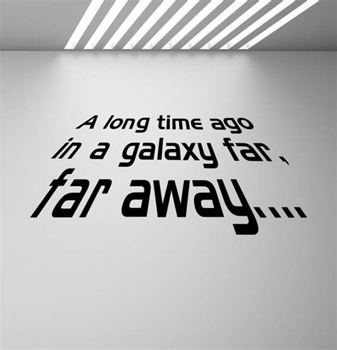 Long Time Ago In A Galaxy Far Far Away