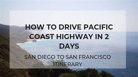 How To Drive California Pacific Coast Highway In 2 Days Highlights