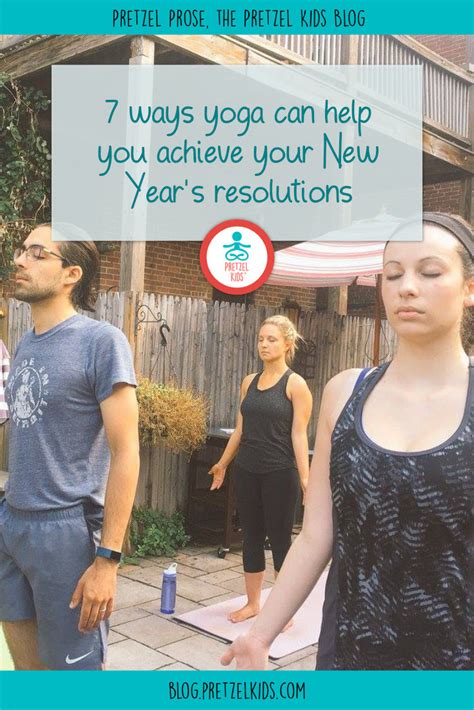 How Yoga Can Help You Achieve New Years Resolutions