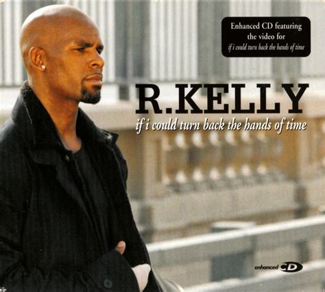 R Kelly If I Could Turn Back The Hands Of Time 1999 CD Discogs