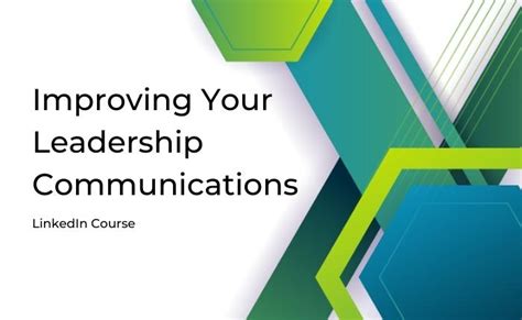 Improving Your Leadership Communications