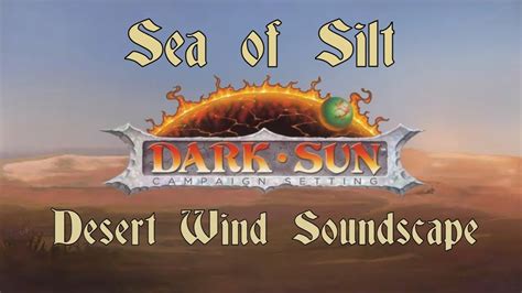 Sea Of Silt Dark Sun Desert Wind Soundscape Dungeons And Dragons