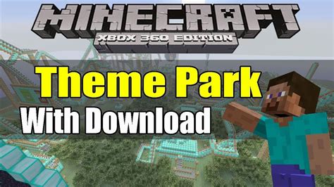 Minecraft Xbox 360 Theme Park W Download Youtube