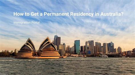 how to get a permanent residency in australia immigration portal