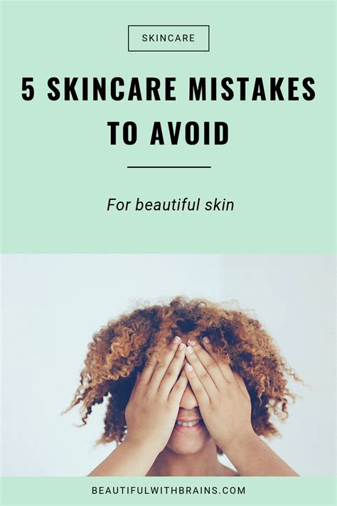 5 Skincare Mistakes To Avoid For Brighter Younger Looking Skin