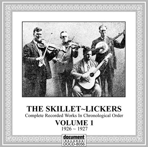 The Skillet Lickers Vol 1 1926 1927