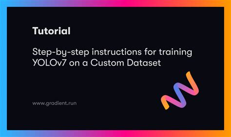 Step By Step Instructions For Training Yolov On A Custom Dataset