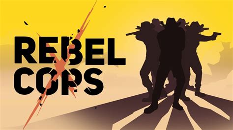 Rebel Cops ฉบับมือถือเปิดให้บริการตัวเกมอย่างเป็นทางการ เกมบนมือถือ