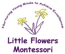 Maybe you would like to learn more about one of these? Little Flowers Montessori School in Pleasanton, CA ...