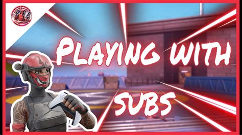 🔴live Fortnite Playing With Subs Stream Youtube