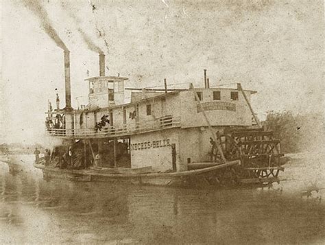 The Neches Belle Plying The Neches River In 1892 It Was The Last Of