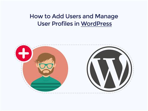 How To Add Users And Manage User Profiles In Wordpress Wp Daddy