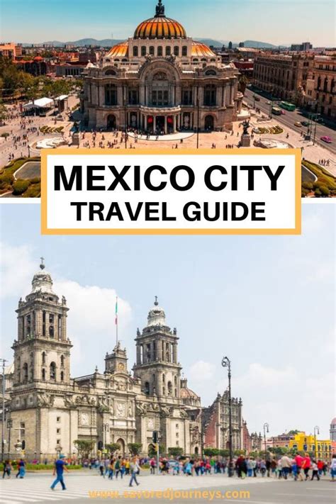 Essential Travel Guide To Mexico City Savored Journeys