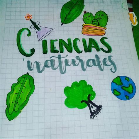 Ver más ideas sobre portadas de cuadernos, portada de cuaderno de ciencias, caratulas para cuadernos escolares. Portada Fácil de Ciencias Naturales 🍃🌱 | Caratulas de ...