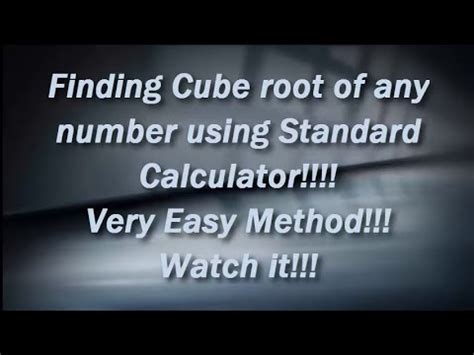 Use this calculator to find the cube root of positive or negative numbers. Cube Root of any number using Standard Calculator!! Easy ...