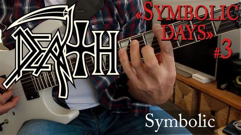 Death Symbolic Guitar Cover Chucks Solo Youtube