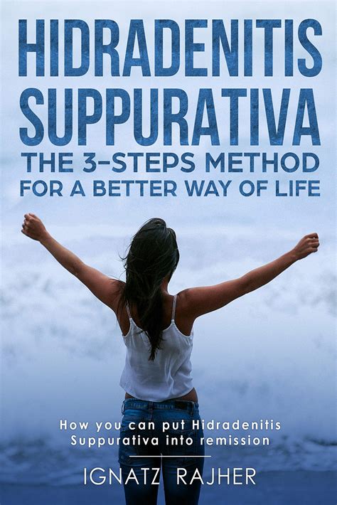 Buy Hidradenitis Suppurativa The 3 Steps Method For A Better Way Of