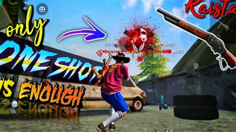 So enjoy the epic gameplay and. Free fire Raistar gameplay only one shot \\ shotgun king ...