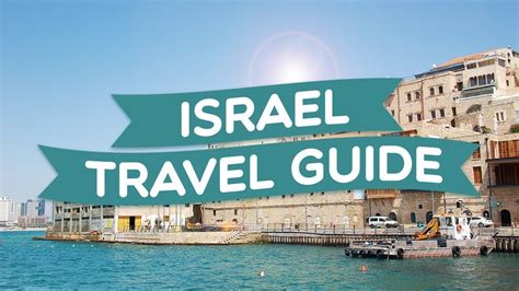 Traveling To Israel All You Need To Know By A Professional Tour
