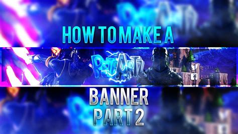 How To Make A Fortnite Youtube Banner Part 2 Youtube