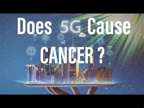 Maybe you would like to learn more about one of these? Does 5G cause Cancer? - YouTube