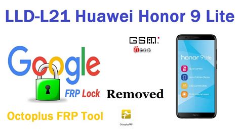 Lld L21 Huawei Honor 9 Lite Frp Removed With Factory Mode By Octoplus