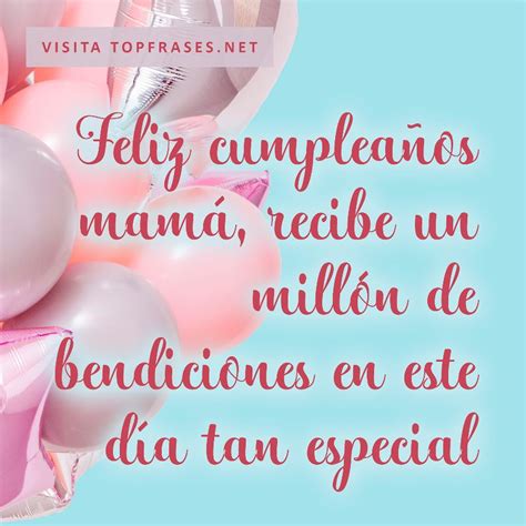 100 Frases Y Mensajes De Cumpleaños Para Una Madre