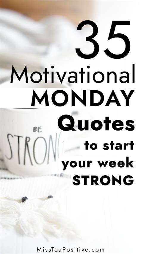 35 Motivational Monday Quotes To Kick Start Your Week Artofit