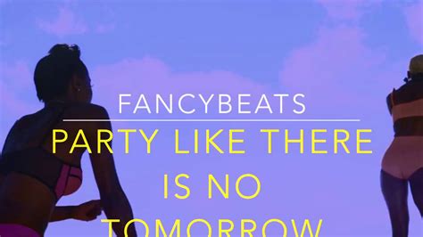 Chris Brown Ft Jeremih Type Beat Party Like There Is No Tomorrow New