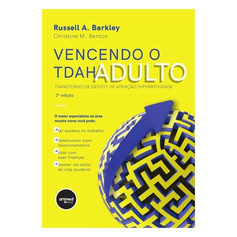 Vencendo O Tdah Adulto: Transtorno De Déficit De Atenção/hiperatividade