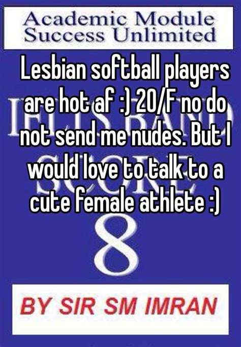 Lesbian Softball Players Are Hot Af 20 F No Do Not Send Me Nudes But I Would Love To Talk To